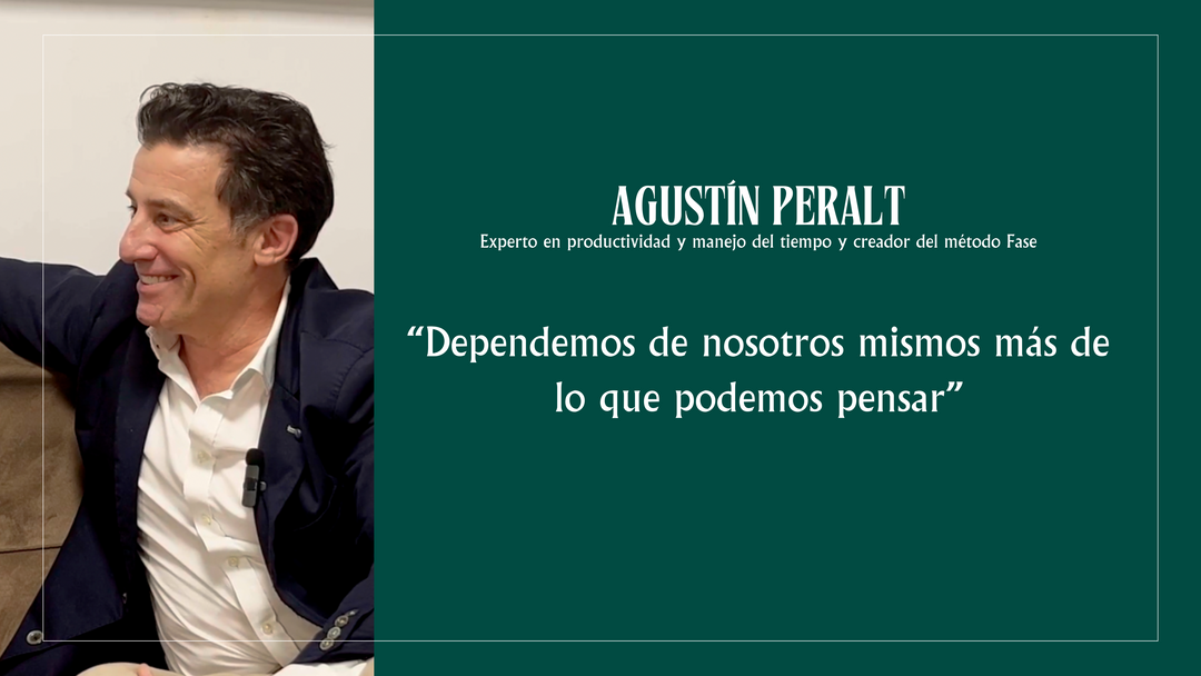 Entrevista Agustín Peralt - Experto en Productividad, Manejo del Tiempo y Creador del Método Fase